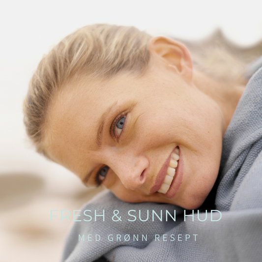 3 FeelGood tips på #grønnresept for en fresh og sunn hud